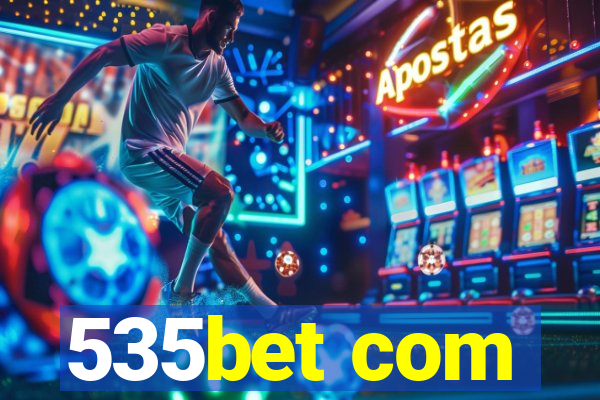 535bet com